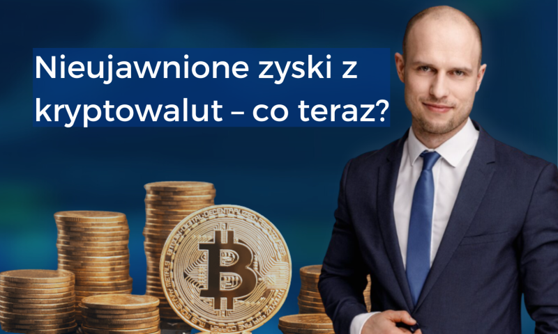 Nieujawnione zyski z kryptowalut – co teraz?