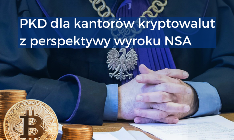 PKD dla kantorów kryptowalut z perspektywy wyroku NSA