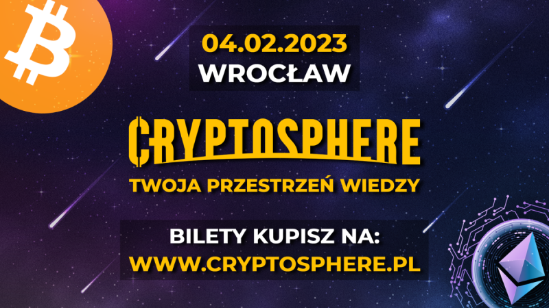 Już 4 lutego 2023 roku we Wrocławiu odbędzie się konferencja CryptoSphere.